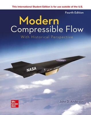 ISE Modern Compressible Flow: With Historical Perspective by John Anderson