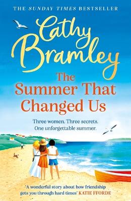 The Summer That Changed Us: The uplifting and escapist read from the Sunday Times bestselling storyteller book