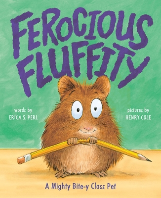 Ferocious Fluffity: A Mighty Bite-y Class Pet book