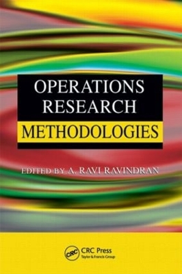 Operations Research Methodologies by A. Ravi Ravindran