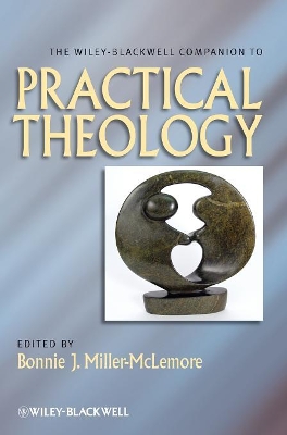 The Wiley Blackwell Companion to Practical Theology book