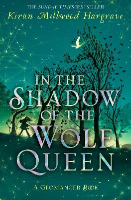 Geomancer: In the Shadow of the Wolf Queen: An epic fantasy adventure from an award-winning author by Kiran Millwood Hargrave