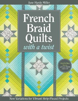 French Braid Quilts with a Twist book