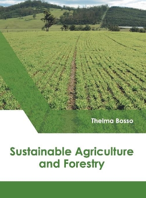 Sustainable Agriculture and Forestry book