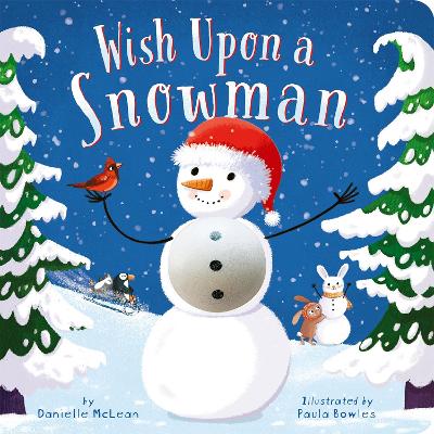 Wish Upon a Snowman: A Touch-and-Feel Christmas Board Book with Squishy Snowman for Kids and Toddlers book