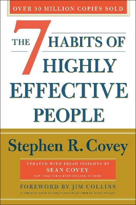 The 7 Habits of Highly Effective People: 30th Anniversary Edition by Stephen R Covey