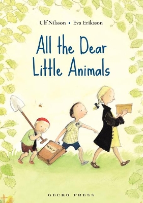 All the Dear Little Animals by Ulf Nilsson