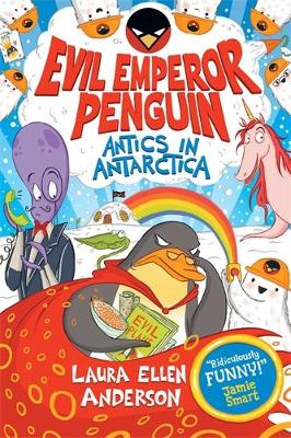 Evil Emperor Penguin: Antics in Antarctica book