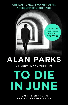 To Die In June by Alan Parks