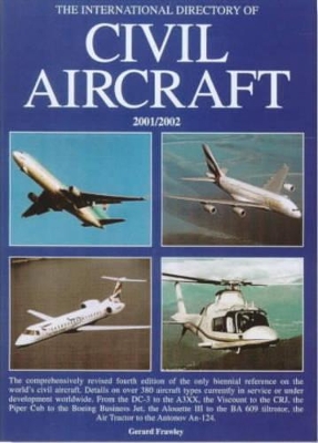 The International Directory of Civil Aircraft: 2001-2002 by Gerard Frawley