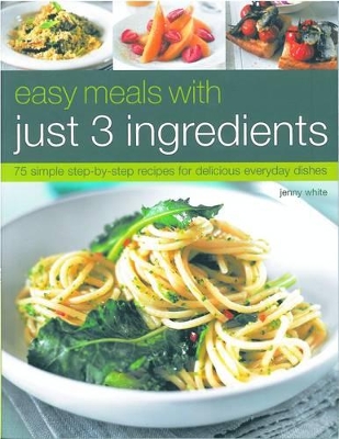 Easy Meals with Just Three Ingredients book