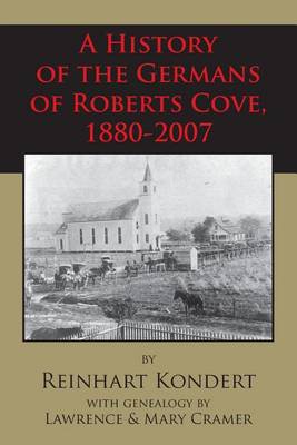 History of the Germans of Roberts Cove, 1880-2007 book