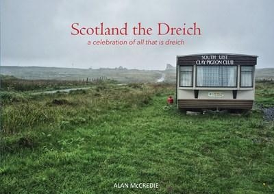 Scotland the Dreich book