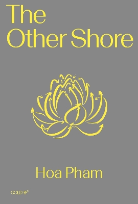 The The Other Shore by Hoa Pham