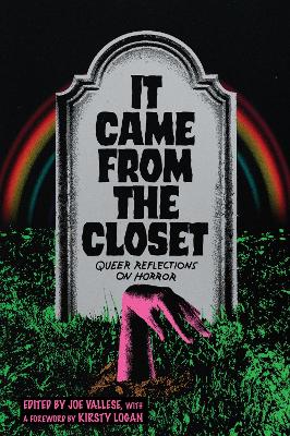 It Came From the Closet: Queer Reflections on Horror book