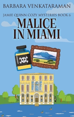 Malice In Miami by Barbara Venkataraman