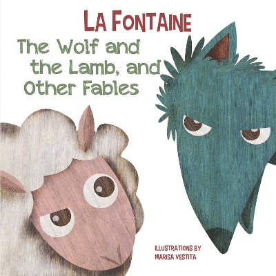 Wolf and The Lamb, and Other Fables book