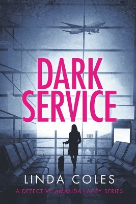 Dark Service by Linda Coles