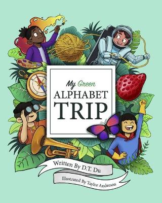 My Green Alphabet Trip book