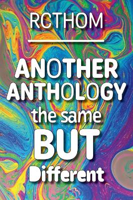 Another Anthology the Same but Different book
