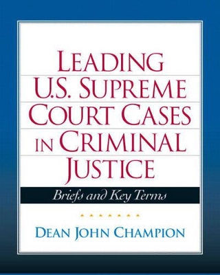 Leading United States Supreme Court Cases in Criminal Justice book