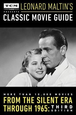 Turner Classic Movies Presents Leonard Maltin's Classic Movie Guide book