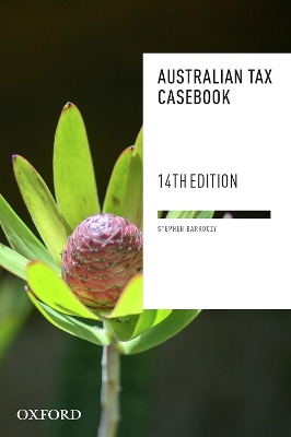 Australian Tax Casebook by Stephen Barkoczy