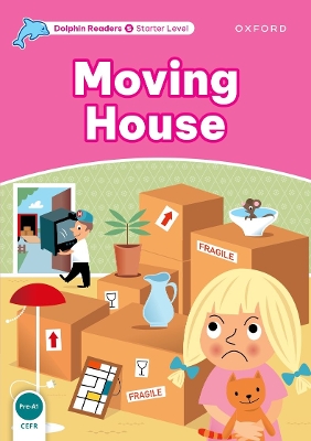 Dolphin Readers Starter Level: Moving House book