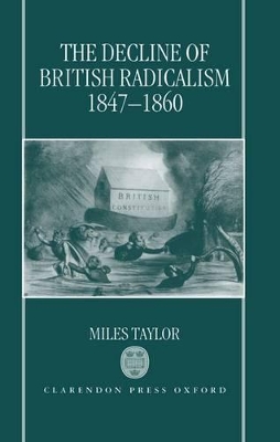 Decline of British Radicalism, 1847-1860 book