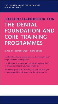 Oxford Handbook for the Dental Foundation and Core Training Programmes book