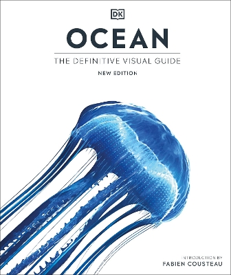 Ocean: The Definitive Visual Guide by Fabien Cousteau