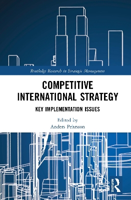 Competitive International Strategy: Key Implementation Issues by Anders Pehrsson