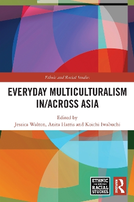 Everyday Multiculturalism in/across Asia book