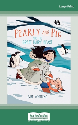 Pearly and Pig and the Great Hairy Beast by Sue Whiting