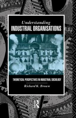 Understanding Industrial Organizations by Prof Richard Brown