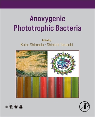 Anoxygenic Phototrophic Bacteria book