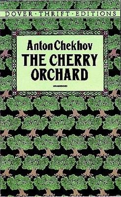 Cherry Orchard by Anton Chekhov