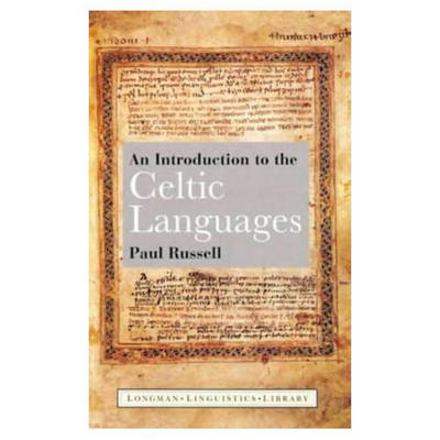 Introduction to the Celtic Languages by Paul Russell