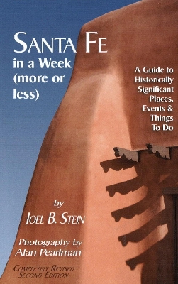 Santa Fe in a Week (More or Less) book