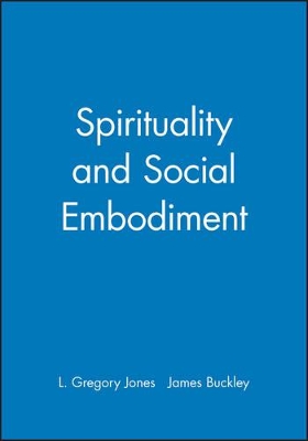 Spirituality and Social Embodiment book