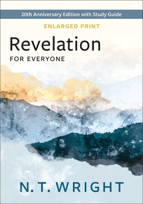 Revelation for Everyone, Enlarged Print by N. T. Wright