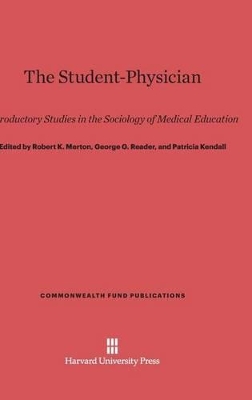 Student-Physician by Robert K. Merton