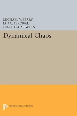 Dynamical Chaos by Michael V. Berry