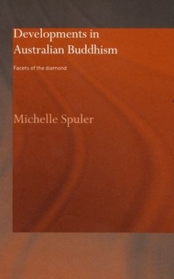 Developments in Australian Buddhism by Michelle Spuler