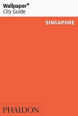 Wallpaper* City Guide Singapore book