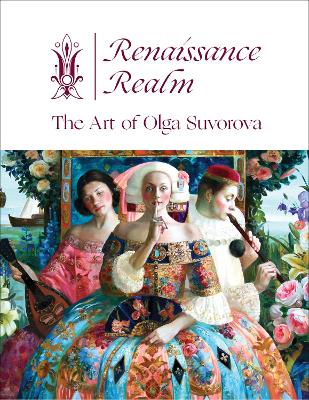Renaissance Realm: The Art of Olga Suvorova book