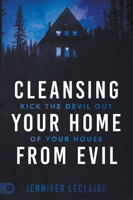 Cleansing Your Home From Evil book