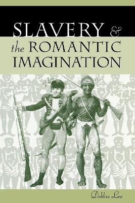 Slavery and the Romantic Imagination book