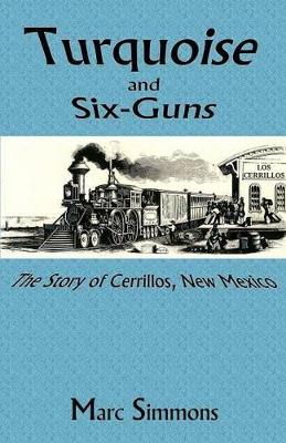 Turquoise and Six-Guns book