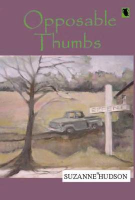 Opposable Thumbs by Suzanne Hudson